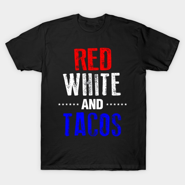 Tacos Food Shirt Funny 4th of July USA America Gift Mexican T-Shirt by CovidStore